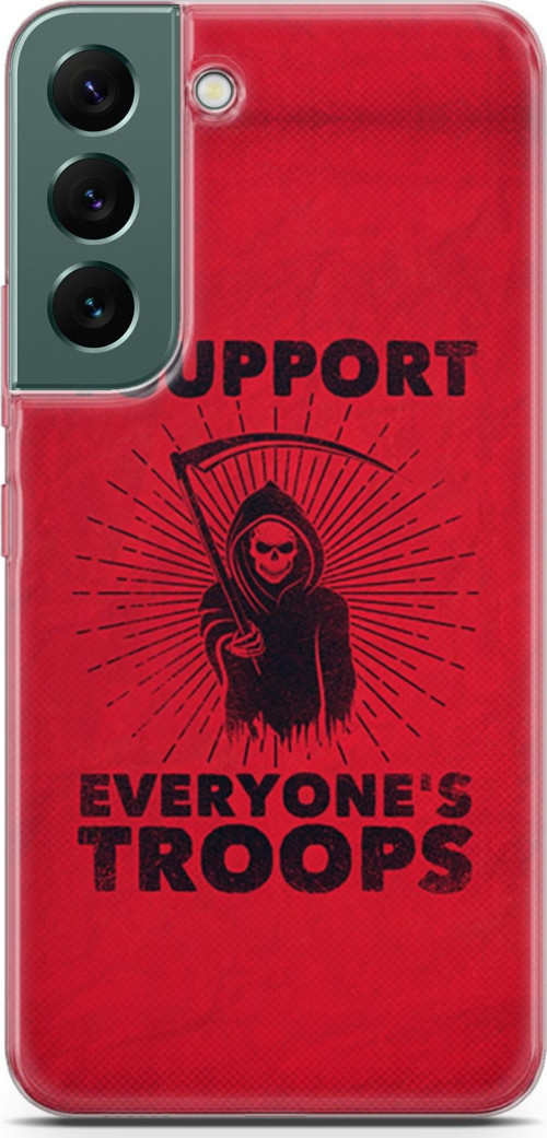 Samsung Galaxy S22 Kılıf Orijinal Seri Typo 11 I Support Everyone'S Troops 4K Baskılı Kılıf