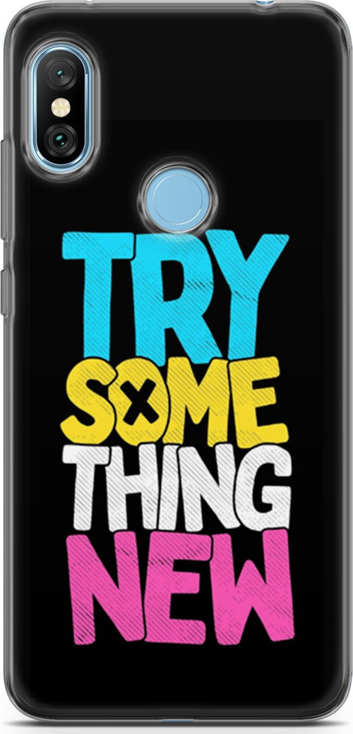 Xiaomi Redmi Note 6 Pro Kılıf Orijinal Seri Typo 01 Try Some Thing New Telefon Kılıfı