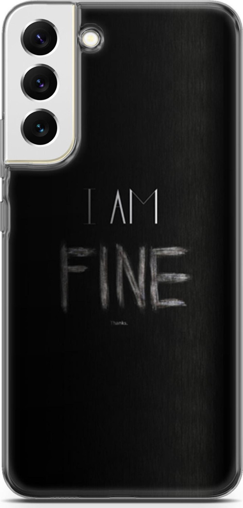 Samsung Galaxy S22 Plus Kılıf Orijinal Seri Typo 04 I Am Fine Silikon Kılıf