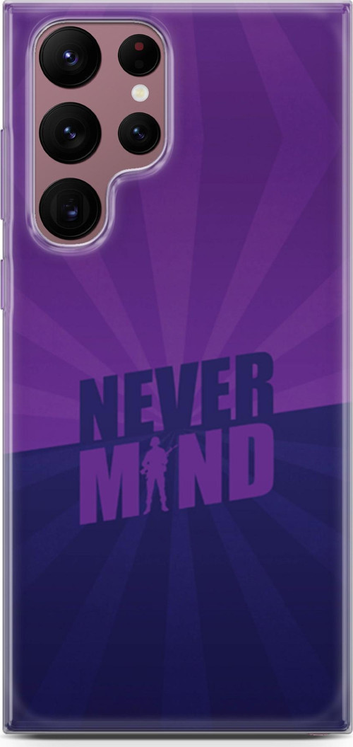 Samsung Galaxy S22 Ultra Kılıf Orijinal Seri Typo 06 Never Mind Koruyucu Kapak