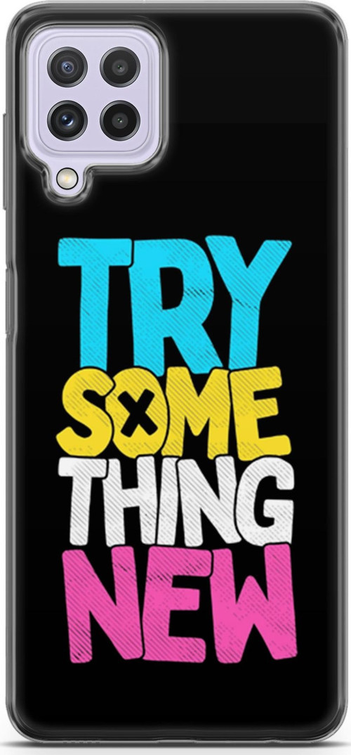 Samsung Galaxy M32 Kılıf Orijinal Seri Typo 01 Try Some Thing New Telefon Kılıfı