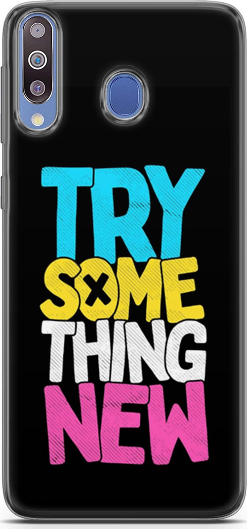 Samsung Galaxy M30 Kılıf Orijinal Seri Typo 01 Try Some Thing New Telefon Kılıfı