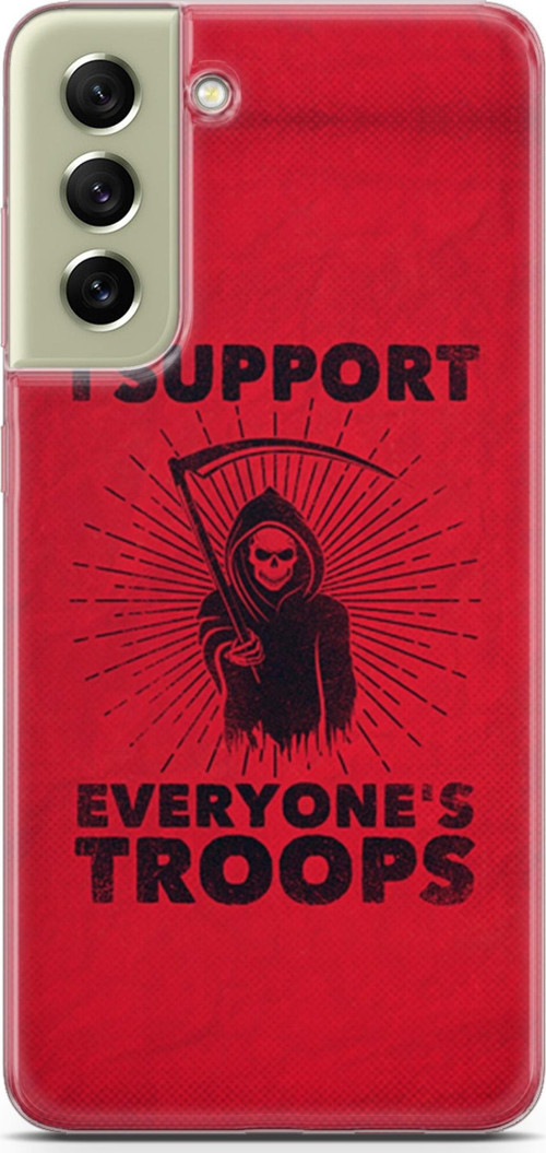 Samsung Galaxy S21 Fe Kılıf Orijinal Seri Typo 11 I Support Everyone'S Troops 4K Baskılı Kılıf