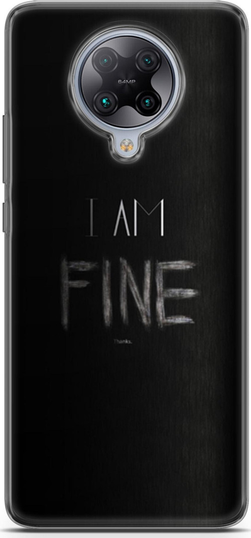 Xiaomi Poco F2 Pro Kılıf Orijinal Seri Typo 04 I Am Fine Silikon Kılıf