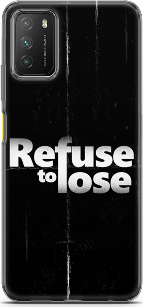 Xiaomi Poco M3 Kılıf Orijinal Seri Typo 03 Refuse To Lose Arka Kapak