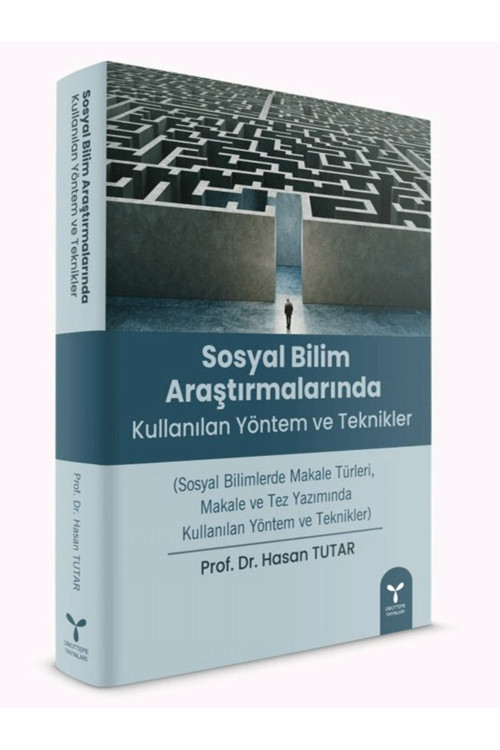 Umuttepe Yayınları Sosyal Bilim Araştırmalarında Kullanılan Yöntem Ve Teknikleri