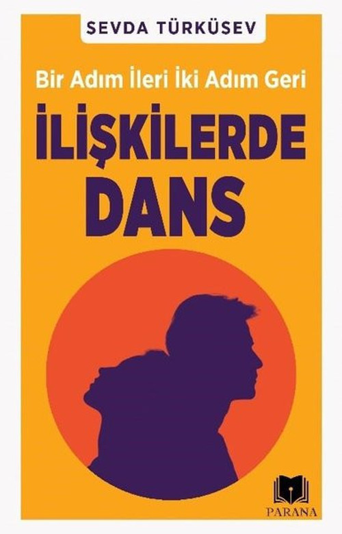 İlişkilerde Dans - Bir Adım İleri İki Adım Geri