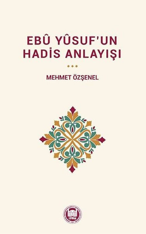 Ebü Yusuf'un Hadis Anlayışı