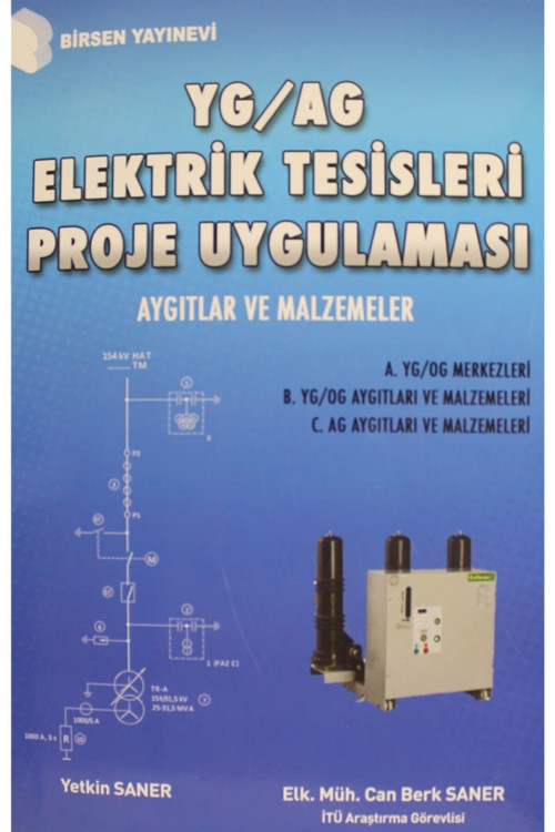 Yg / Ag Elektrik Tesisleri Proje Uygulaması - Yetkin Saner 9789755116860
