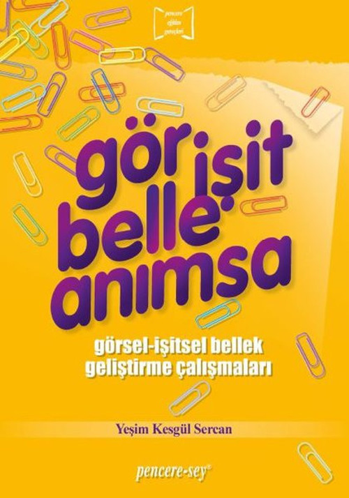 Gör İşit Belle Anımsa - Görsel - İşitsel Bellek Çalışmaları