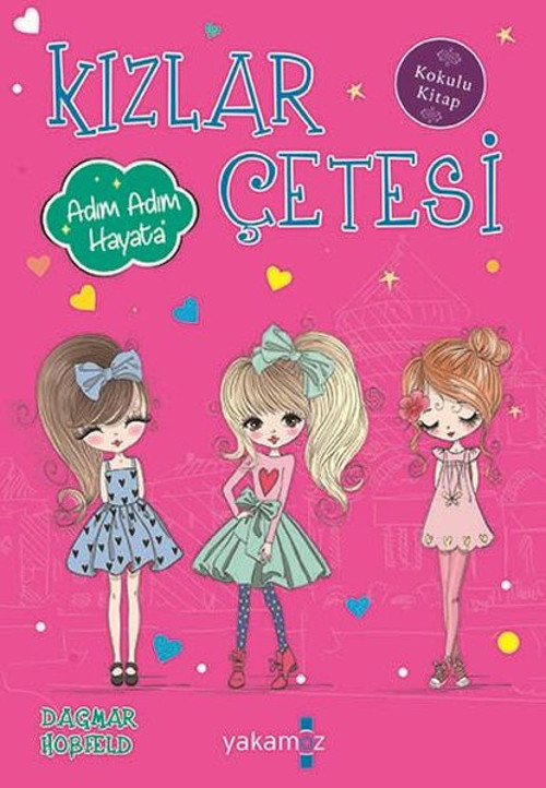 Kızlar Çetesi - Adım Adım Hayata