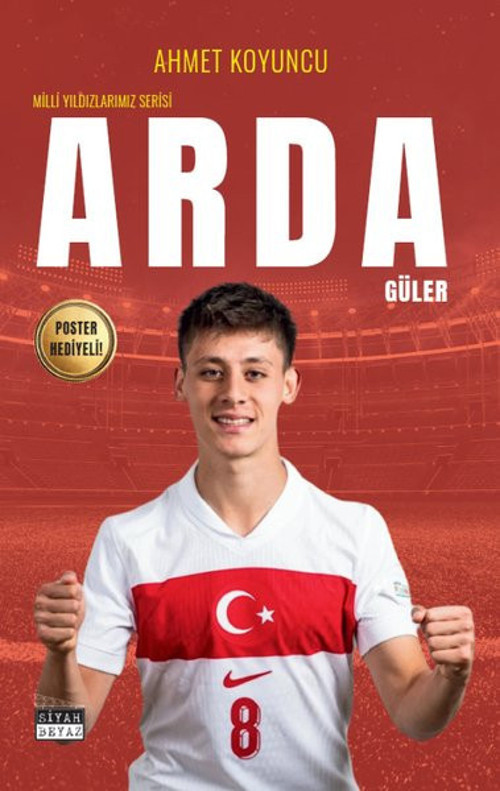 Arda Güler - Milli Yıldızlarımız Serisi - Poster Hediyeli!