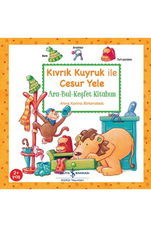 İş Bankası Kültür Yayınları Kıvrık Kuyruk İle Cesur Yele / Anna Karina Birkenstock / 9786254058677