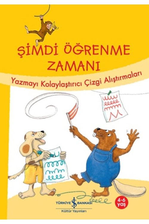 İş Bankası Kültür Yayınları Şimdi Öğrenme Zamanı - Yazmayı Kolaylaştırıcı Çizgi Alıştırmaları Kitabı - İş Bankası Kültür Yayınla