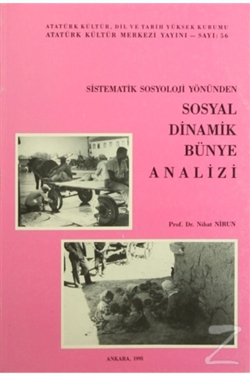 Atatürk Kültür Merkezi Yayınları Sistematik Sosyoloji Yönünden Sosyal Dinamik Bünye Analizi