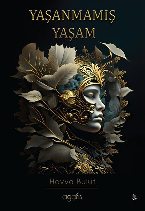 Agaris Kitap Yaşanmamış Yaşam